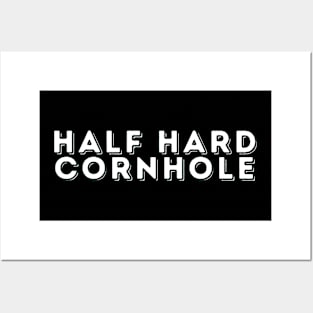 Half Hard Cornhole Posters and Art